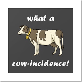 What a Cow-Incidence! Posters and Art